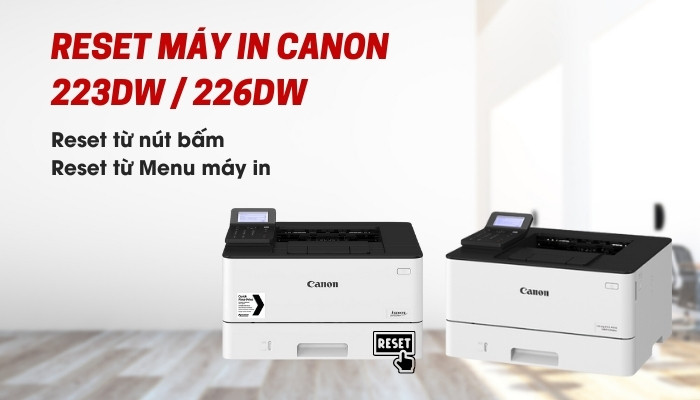 reset máy in Canon 223dw reset máy in Canon 223dw