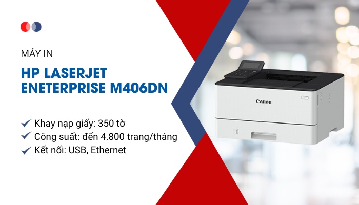 tính năng máy in HP LaserJet Enterprise M406Dn tính năng máy in HP LaserJet Enterprise M406Dn