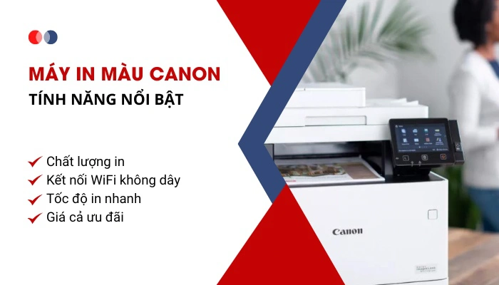 tính năng máy in màu Canon tính năng máy in màu Canon