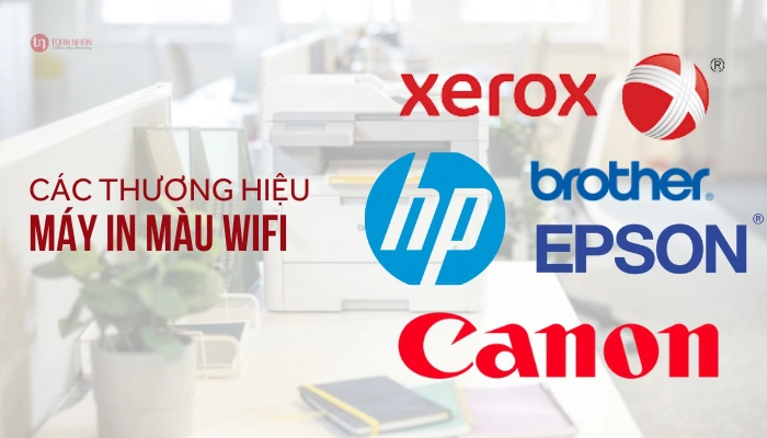 các thương hiệu máy in màu Wifi các thương hiệu máy in màu Wifi